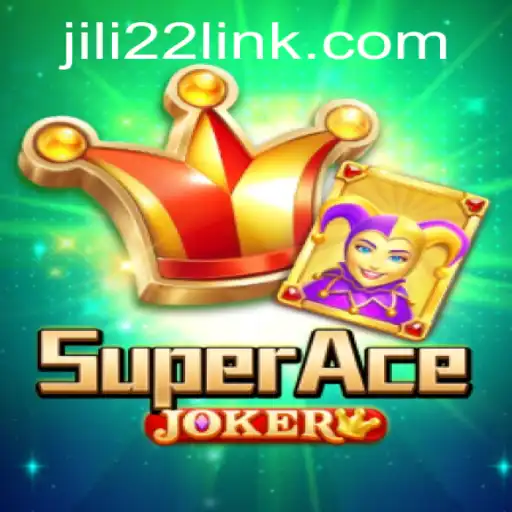 Discover the Exciting World of SuperAceJoker: Unveiling the Thrills of JILI22