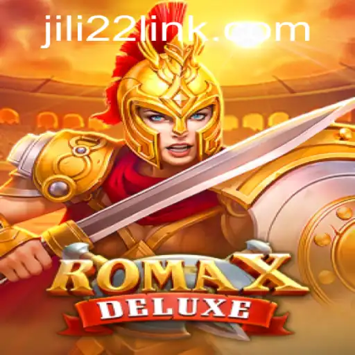 Discovering RomaXDeluxe: A Comprehensive Guide with JILI22